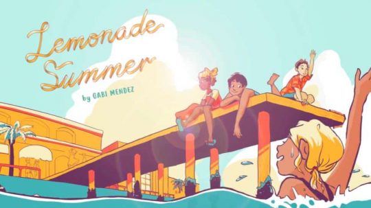 LEMONADE SUMMER Is The All-Ages LGBTQ Graphic Novel You Need