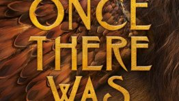 Step Into a World of Magical Creatures in This ONCE THERE WAS Excerpt